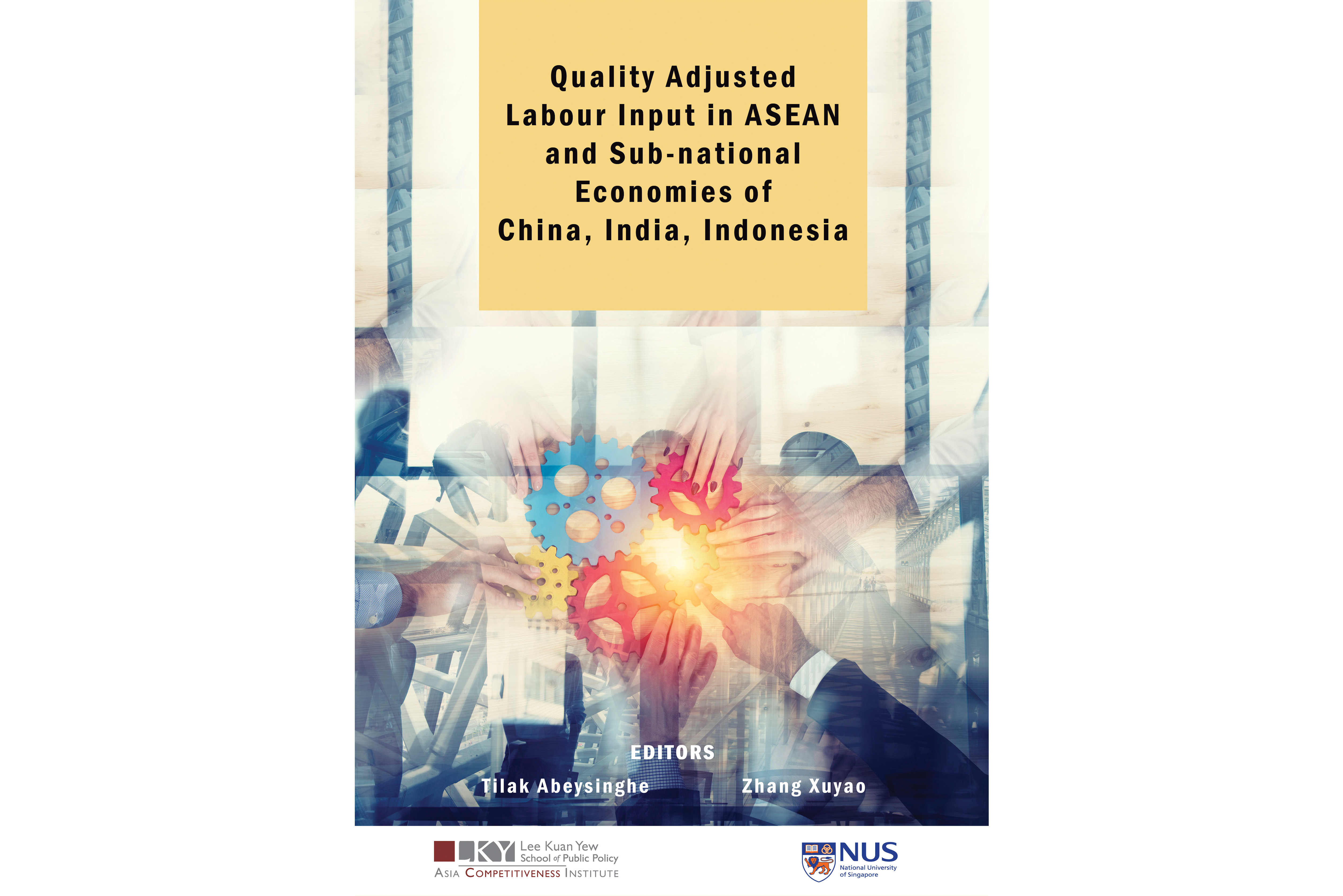 Book Launch: Quality Adjusted Labour Input in ASEAN  and Sub-national  Economies of  China, India,&nbsp;Indonesia