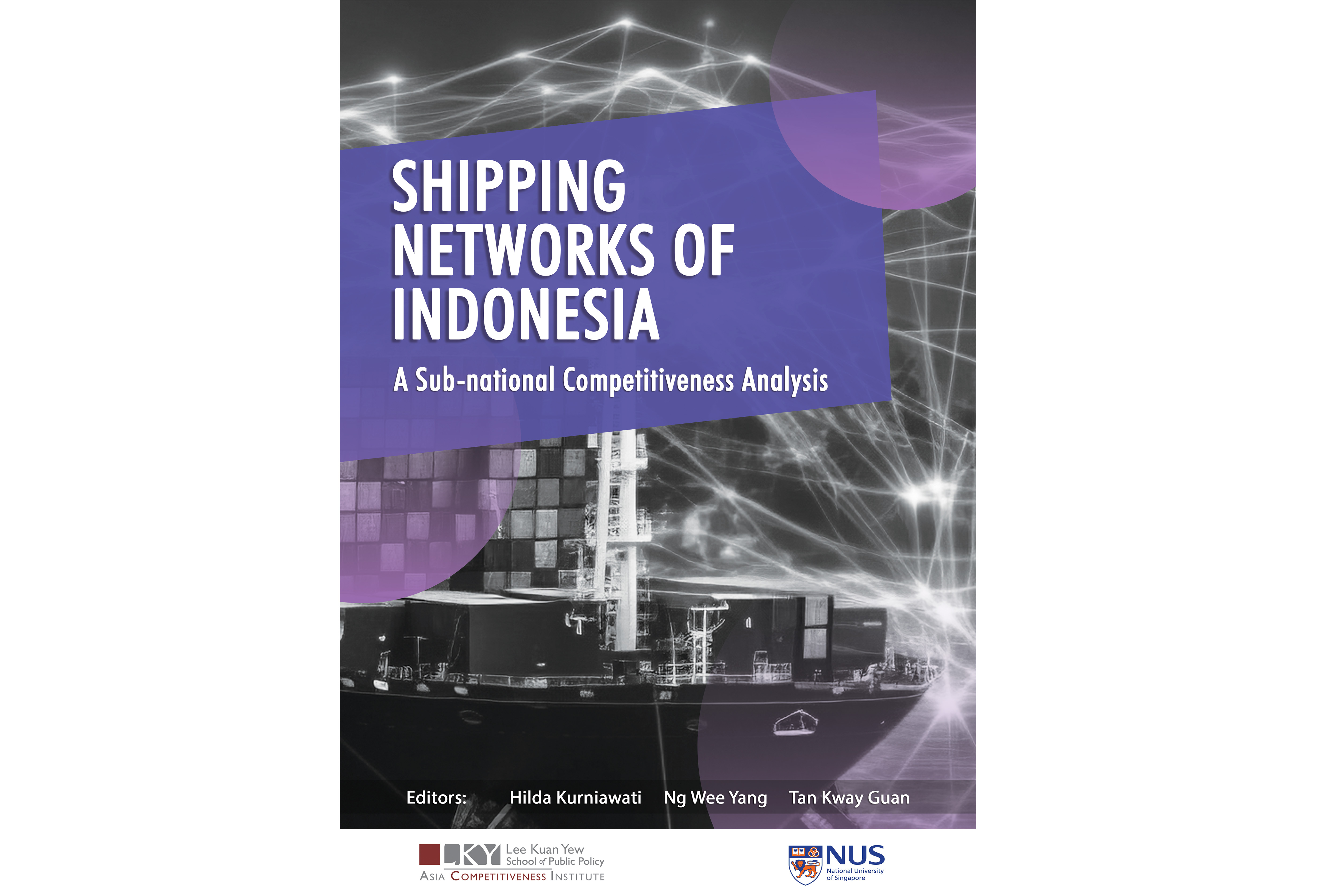Book Launch | Shipping Networks of Indonesia: A Sub-national Competitiveness&nbsp;Analysis