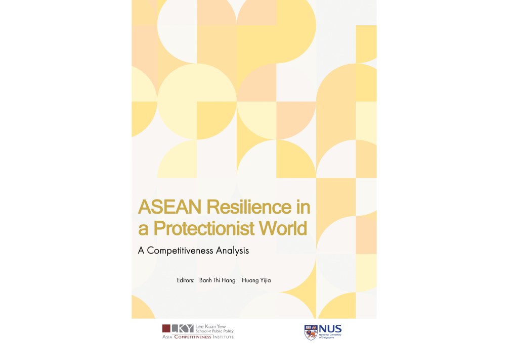Book Launch | ASEAN Resilience in a Protectionist World: A Competitiveness&nbsp;Analysis