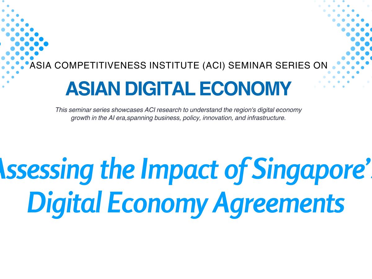 Assessing the Impact of Singapore’s Digital Economy&nbsp;Agreements